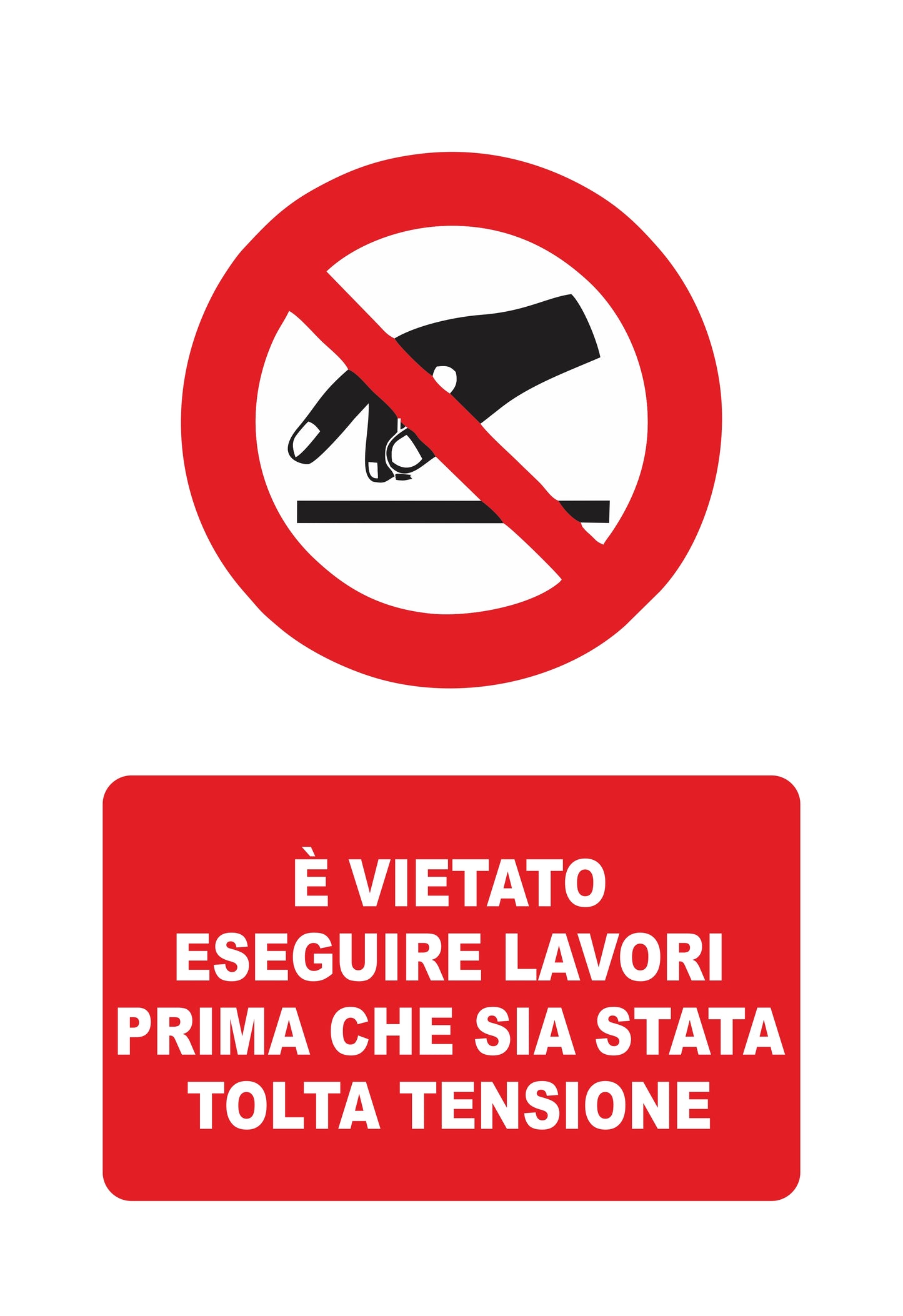 GLOBAL CARTELLO SEGNALETICO - È VIETATO ESEGUIRE I LAVORI  - Adesivo Extra Resistente, Pannello in Forex, Pannello In Alluminio