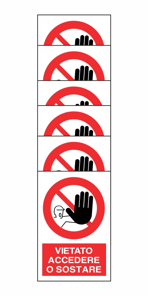 KIT DI 6 ADESIVI RETTANGOLARI - VIETATO ACCEDERE O SOSTARE - Pittogramma ISO 7010 Con Stampa Diretta U.V. (IDEALE ANCHE PER ESTERNO)