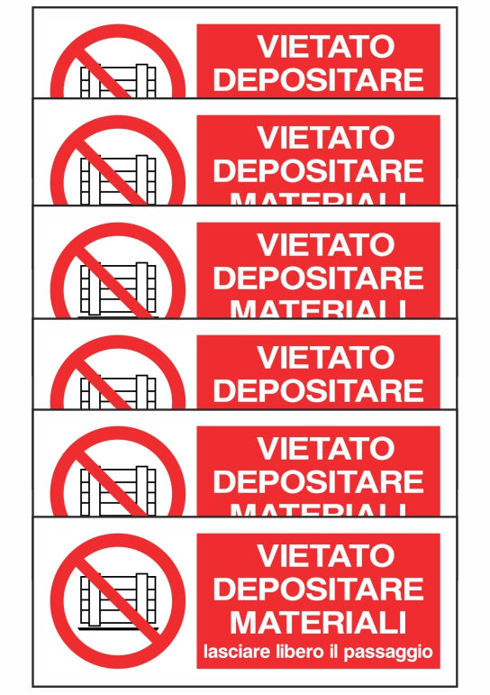 KIT DI 6 ADESIVI UNI - VIETATO DEPOSITARE MATERIALI LASCIARE LIBERO IL PASSAGGIO - Pittogramma ISO 7010 Con Stampa Diretta U.V. (IDEALE ANCHE PER ESTERNO)
