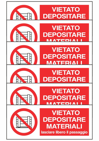 KIT DI 6 ADESIVI UNI - VIETATO DEPOSITARE MATERIALI LASCIARE LIBERO IL PASSAGGIO - Pittogramma ISO 7010 Con Stampa Diretta U.V. (IDEALE ANCHE PER ESTERNO)