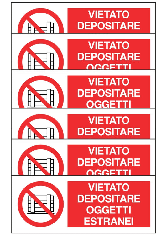 KIT DI 6 ADESIVI UNI - VIETATO DEPOSITARE OGGETTI ESTRANEI - Pittogramma ISO 7010 Con Stampa Diretta U.V. (IDEALE ANCHE PER ESTERNO)