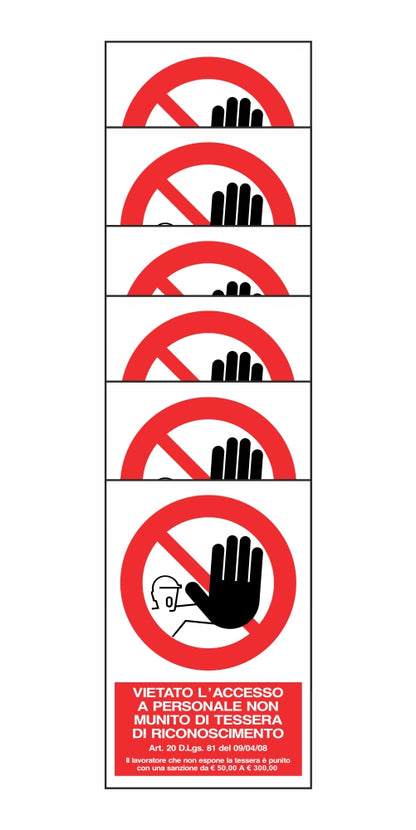 KIT DI 6 ADESIVI RETTANGOLARI - VIETATO L'ACCESSO A PERSONALE NON MUNITO DI TESSERA - Pittogramma ISO 7010 Con Stampa Diretta U.V. (IDEALE ANCHE PER ESTERNO)