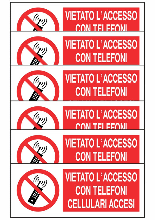 KIT DI 6 ADESIVI UNI - VIETATO L'ACCESSO CON TELEFONI CELLULARI ACCESI - Pittogramma ISO 7010 Con Stampa Diretta U.V. (IDEALE ANCHE PER ESTERNO)