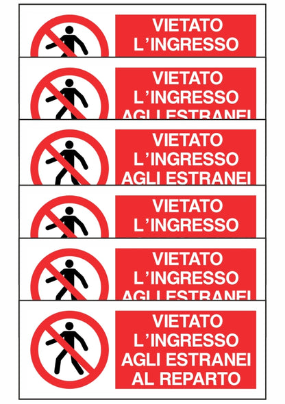 KIT DI 6 ADESIVI UNI - VIETATO L'INGRESSO AGLI ESTRANEI AL REPARTO - Pittogramma ISO 7010 Con Stampa Diretta U.V. (IDEALE ANCHE PER ESTERNO)