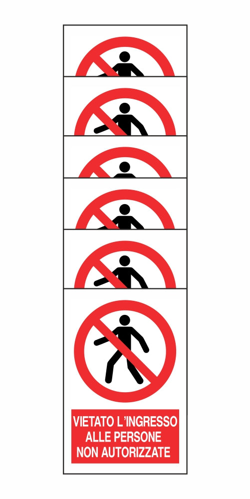 KIT DI 6 ADESIVI RETTANGOLARI - VIETATO L'INGRESSO ALLE PERSONE NON AUTORIZZATE - Pittogramma ISO 7010 Con Stampa Diretta U.V. (IDEALE ANCHE PER ESTERNO)