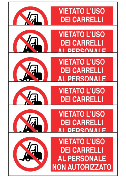KIT DI 6 ADESIVI UNI - VIETATO L'USO DEI CARRELLI AL PERSONALE NON AUTORIZZATO - Pittogramma ISO 7010 Con Stampa Diretta U.V. (IDEALE ANCHE PER ESTERNO)