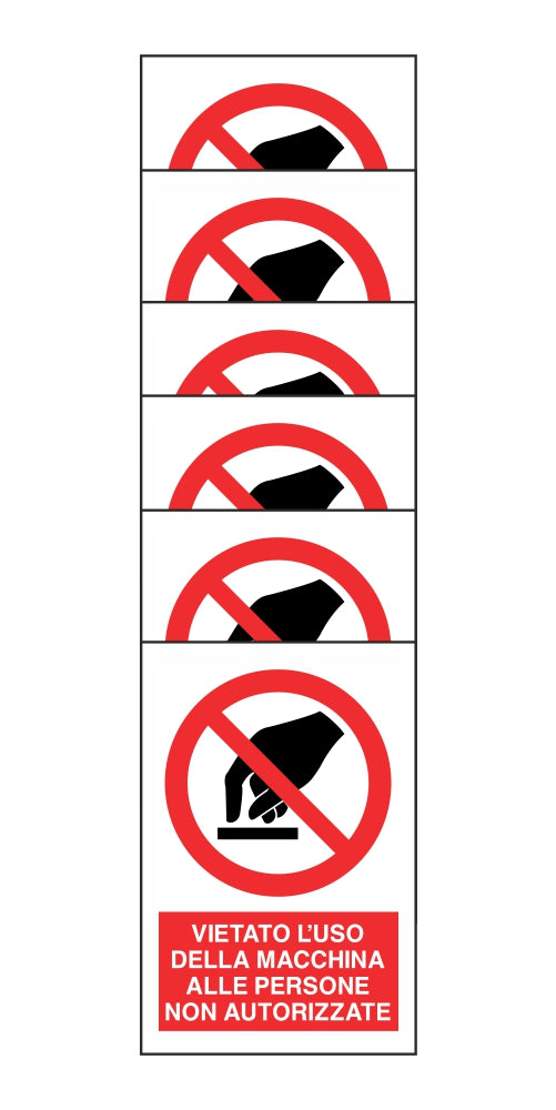 KIT DI 6 ADESIVI RETTANGOLARI - VIETATO L'USO DELLA MACCHINA ALLE PERSONE NON AUTORIZZATE - Pittogramma ISO 7010 Con Stampa Diretta U.V. (IDEALE ANCHE PER ESTERNO)