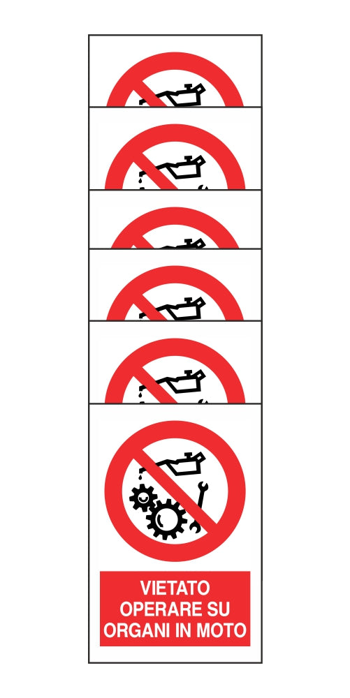 KIT DI 6 ADESIVI RETTANGOLARI - VIETATO OPERARE SU ORGANI IN MOTO - Pittogramma ISO 7010 Con Stampa Diretta U.V. (IDEALE ANCHE PER ESTERNO)