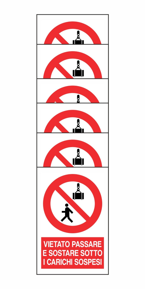 KIT DI 6 ADESIVI RETTANGOLARI - VIETATO PASSARE E SOSTARE SOTTO I CARICHI SOSPESI - Pittogramma ISO 7010 Con Stampa Diretta U.V. (IDEALE ANCHE PER ESTERNO)