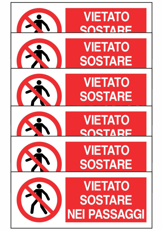 KIT DI 6 ADESIVI UNI - VIETATO SOSTARE NEI PASSAGGI - Pittogramma ISO 7010 Con Stampa Diretta U.V. (IDEALE ANCHE PER ESTERNO)