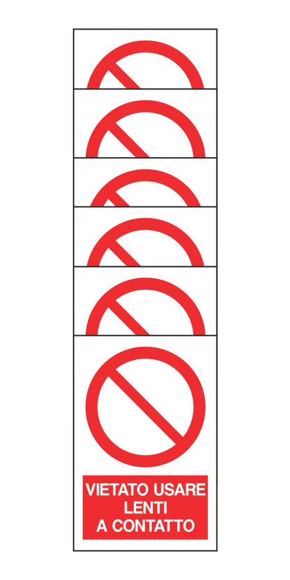 KIT DI 6 ADESIVI RETTANGOLARI - VIETATO USARE LENTI A CONTATTO - Pittogramma ISO 7010 Con Stampa Diretta U.V. (IDEALE ANCHE PER ESTERNO)