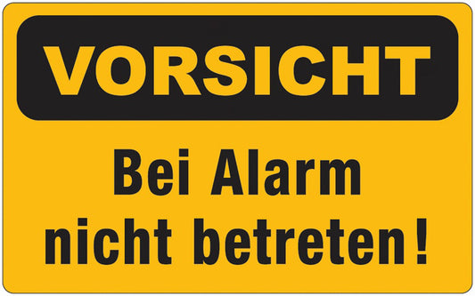 GLOBAL CARTELLO SEGNALETICO - VORISCHT Bei Alarm nicht betreten! -  Adesivo Extra Resistente, Pannello in Forex, Pannello In Alluminio