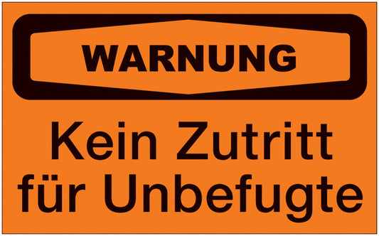 GLOBAL CARTELLO SEGNALETICO - WARNUNG Kein Zutritt für Unbefugte -  Adesivo Extra Resistente, Pannello in Forex, Pannello In Alluminio