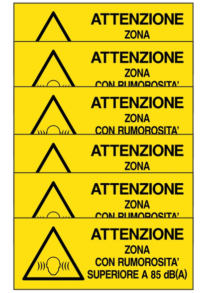 KIT DI 6 ADESIVI UNI - ZONA CON RUMOROSITA' SUPERIORE A 85 dBA - Pittogramma ISO 7010 Con Stampa Diretta U.V. (IDEALE ANCHE PER ESTERNO)