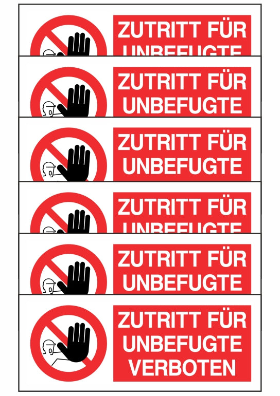 KIT DI 6 ADESIVI UNI - ZUTRITT UNBEFUGTE VERBOTEN - Pittogramma ISO 7010 Con Stampa Diretta U.V. (IDEALE ANCHE PER ESTERNO)