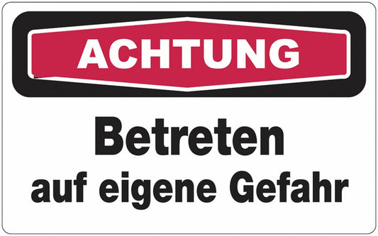GLOBAL CARTELLO SEGNALETICO - achtung Betreten auf eigene Gefahr -  Adesivo Extra Resistente, Pannello in Forex, Pannello In Alluminio