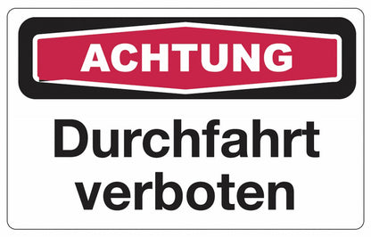 GLOBAL CARTELLO SEGNALETICO - achtung Durchfahrt verboten -  Adesivo Extra Resistente, Pannello in Forex, Pannello In Alluminio