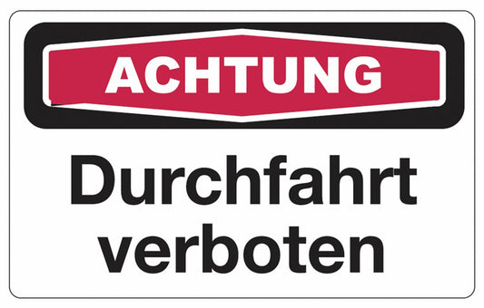 GLOBAL CARTELLO SEGNALETICO - achtung Durchfahrt verboten -  Adesivo Extra Resistente, Pannello in Forex, Pannello In Alluminio