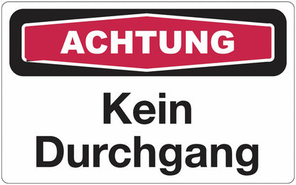GLOBAL CARTELLO SEGNALETICO - achtung Kein Durchgang -  Adesivo Extra Resistente, Pannello in Forex, Pannello In Alluminio