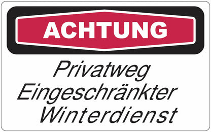 GLOBAL CARTELLO SEGNALETICO - achtung Privatweg - Eingeschränkter Winterdienst -  Adesivo Extra Resistente, Pannello in Forex, Pannello In Alluminio