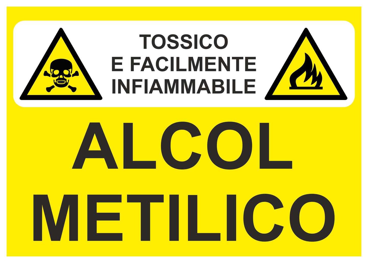 ALCOOL METILICO TOSSICO E FACILMENTE - CARTELLO SEGNALETICO ISO 7010 in Adesivo Resistente, Pannello in Forex, Pannello In Alluminio o in Plexiglas