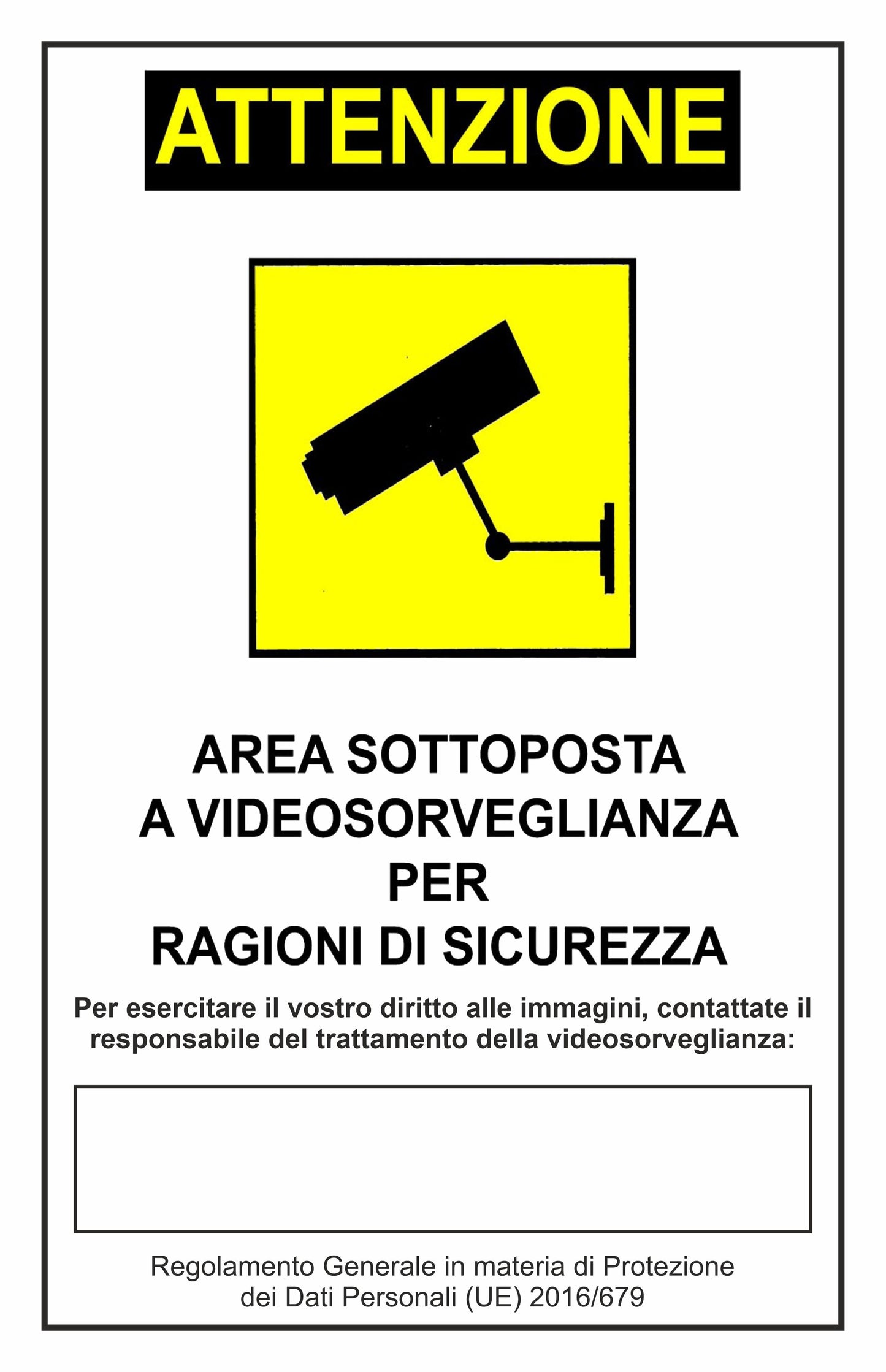 GLOBAL CARTELLO SEGNALETICO - Area sottoposta a videosorveglianza modello 2 - Adesivo Extra Resistente, Pannello in Forex, Pannello In Alluminio