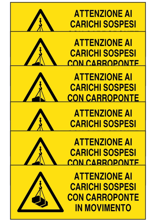 KIT DI 6 ADESIVI UNI - attenzione ai carichi sospesi con carroponte in movimento - Pittogramma ISO 7010 Con Stampa Diretta U.V. (IDEALE ANCHE PER ESTERNO)