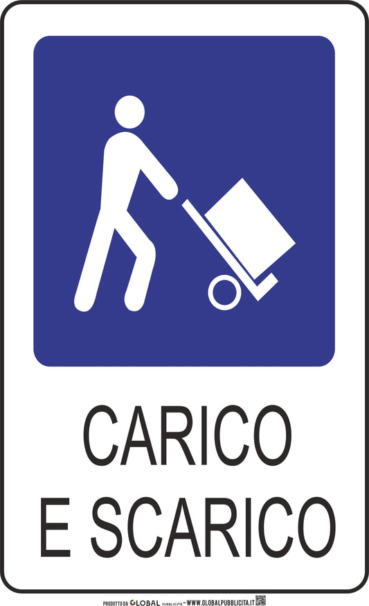 GLOBAL CARTELLO SEGNALETICO - Carico Scarico - Adesivo Extra Resistente, Pannello in Forex, Pannello In Alluminio
