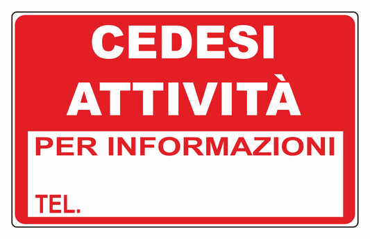 GLOBAL CARTELLO SEGNALETICO - cedesi attività - Adesivo Extra Resistente, Pannello in Forex, Pannello In Alluminio