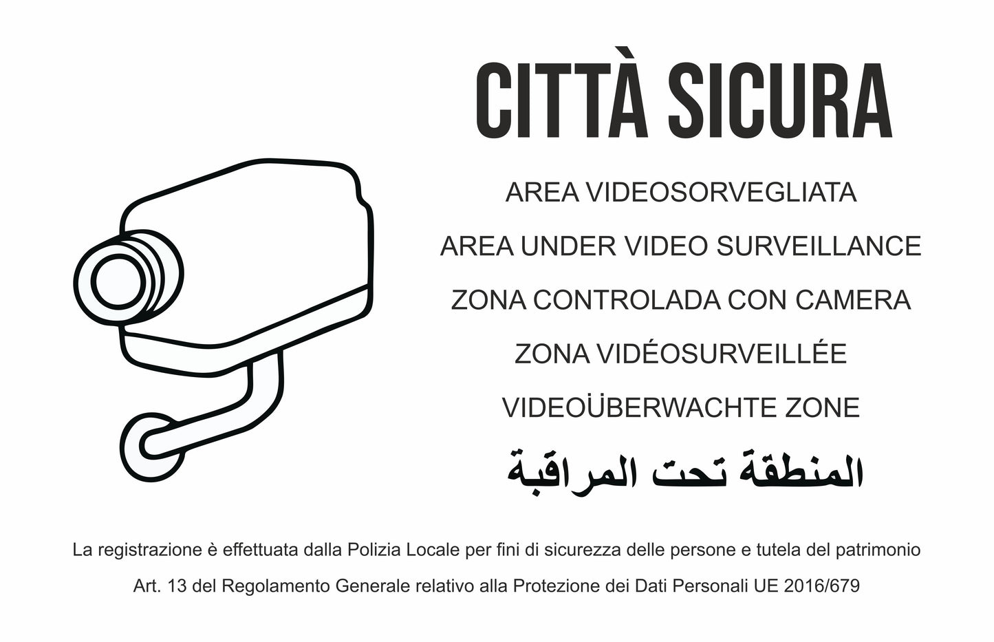 GLOBAL CARTELLO SEGNALETICO - città sicura areavideosorvegliata - Adesivo Extra Resistente, Pannello in Forex, Pannello In Alluminio