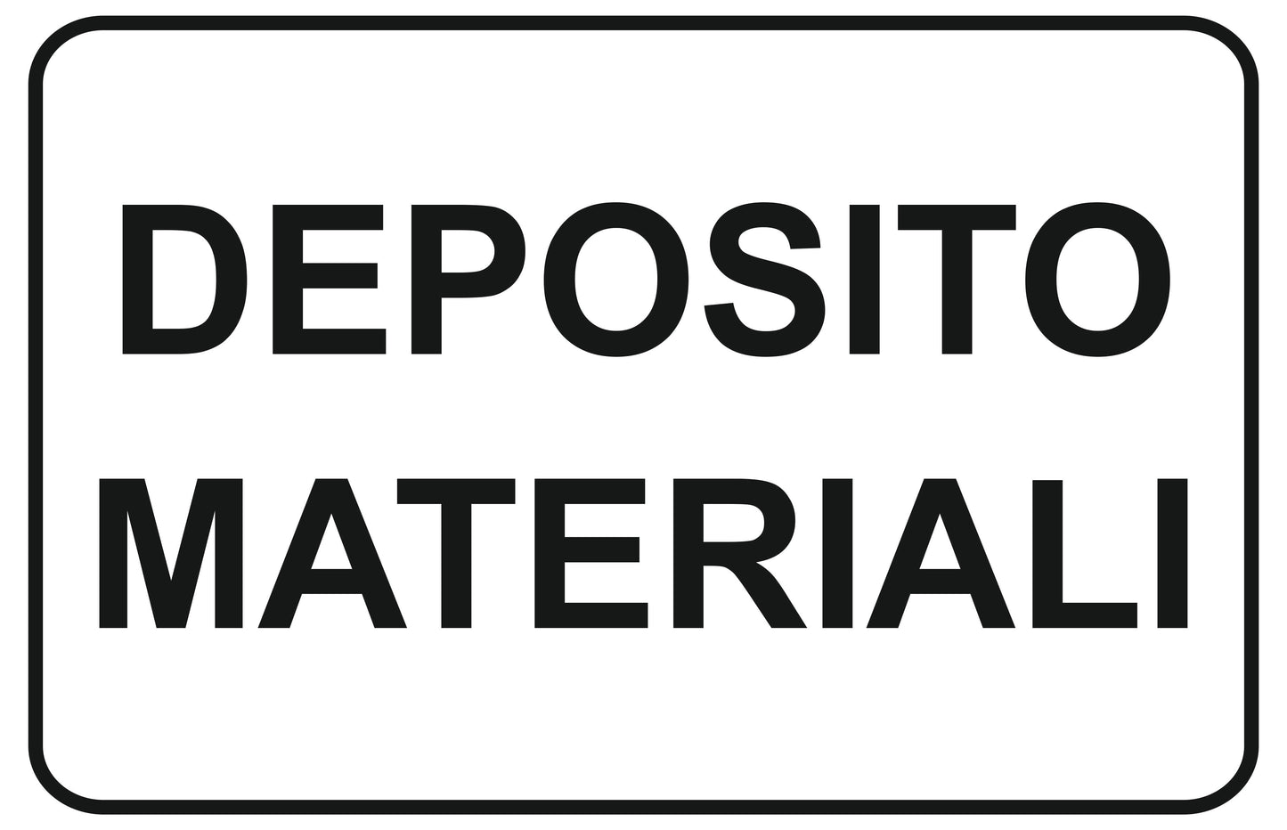 GLOBAL CARTELLO SEGNALETICO - deposito materiali - Adesivo Extra Resistente, Pannello in Forex, Pannello In Alluminio