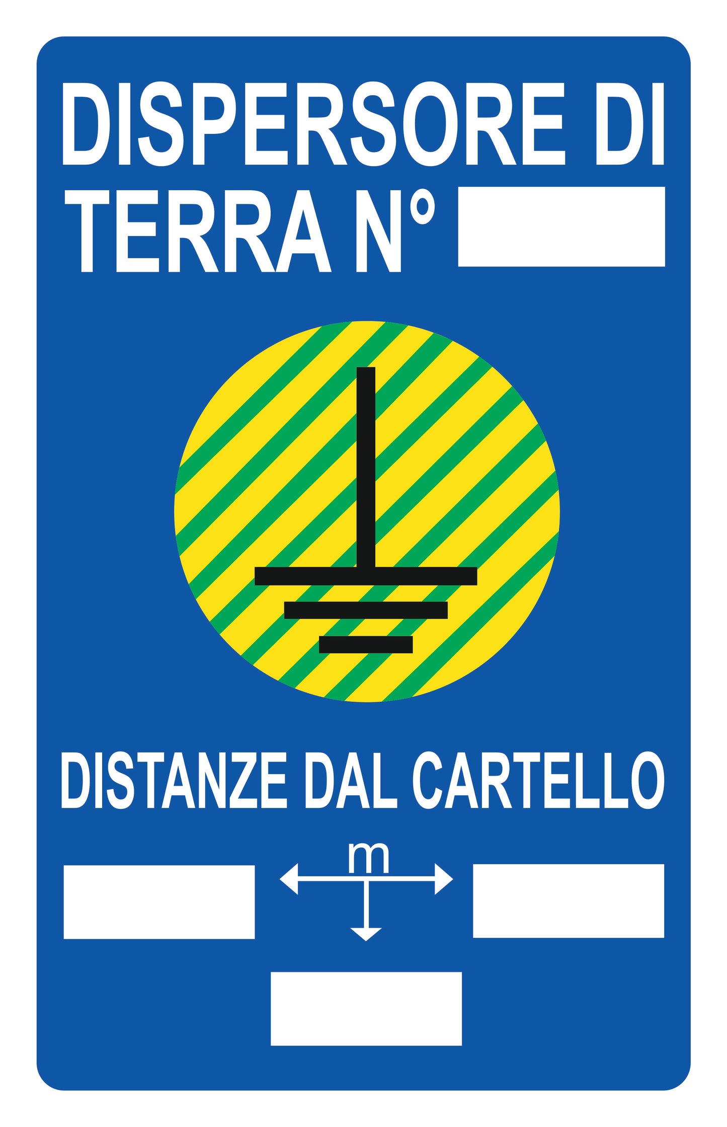 GLOBAL CARTELLO SEGNALETICO - dispersore di terra - Adesivo Extra Resistente, Pannello in Forex, Pannello In Alluminio
