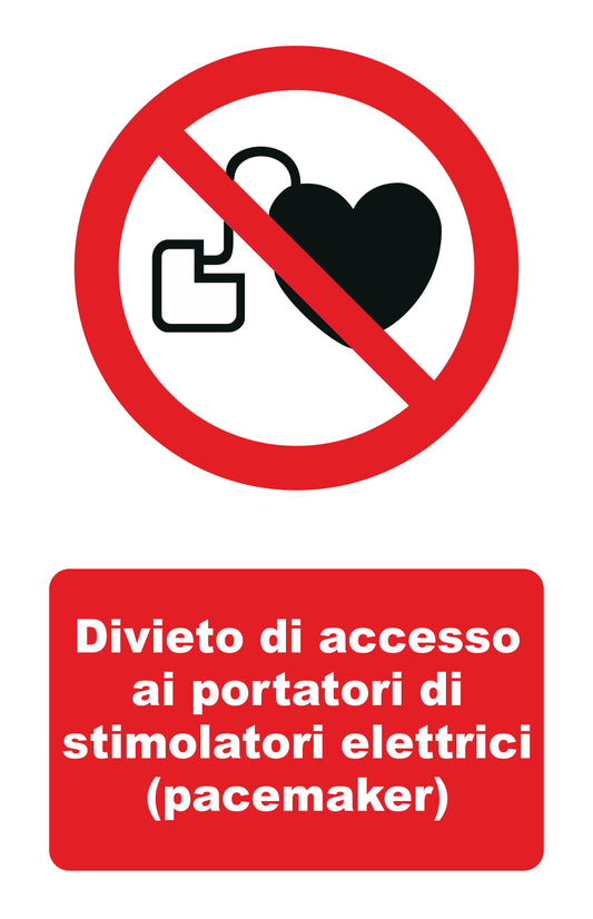GLOBAL CARTELLO SEGNALETICO - divieto di accesso ai portatori di stimolatori elettrici ( - Adesivo Extra Resistente, Pannello in Forex, Pannello In Alluminio
