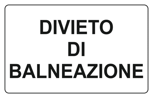 GLOBAL CARTELLO SEGNALETICO - divieto di balneazione mod 2 - Adesivo Extra Resistente, Pannello in Forex, Pannello In Alluminio
