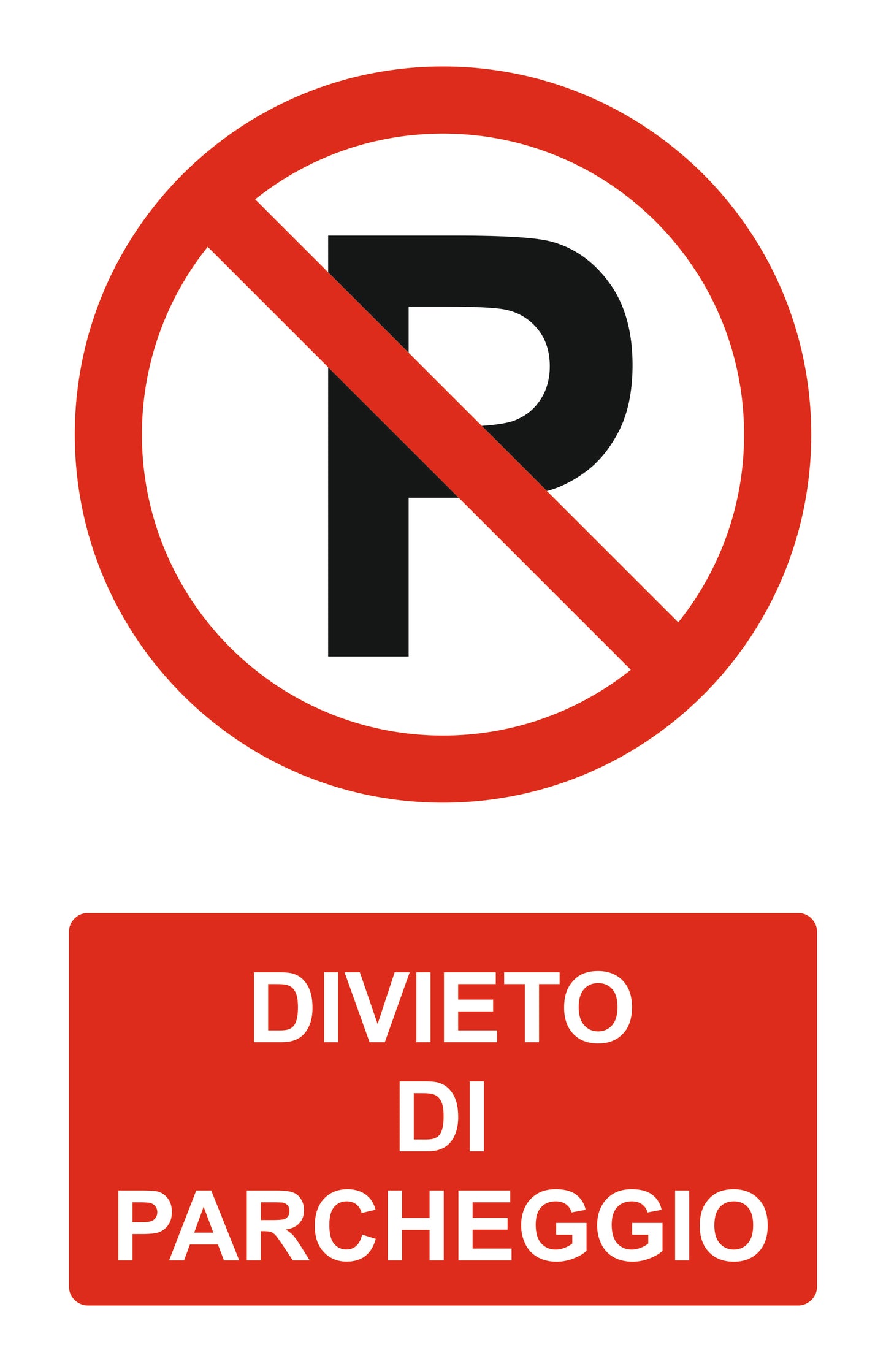 GLOBAL CARTELLO SEGNALETICO - divieto di parcheggio - Adesivo Extra Resistente, Pannello in Forex, Pannello In Alluminio