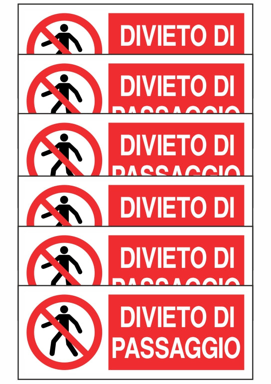 KIT DI 6 ADESIVI UNI - DIVIETO DI PASSAGGIO - Pittogramma ISO 7010 Con Stampa Diretta U.V. (IDEALE ANCHE PER ESTERNO)