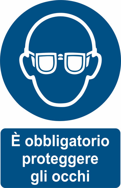 GLOBAL CARTELLO SEGNALETICO - È OBBLIGATORIO PROTEGGERE GLI OCCHI - Adesivo Extra Resistente, Pannello in Forex, Pannello In Alluminio