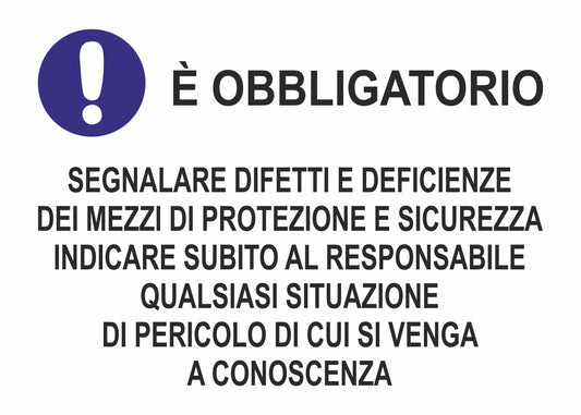GLOBAL CARTELLO SEGNALETICO - È OBBLIGATORIO SEGNALARE DIFETTI E DEFICIENZE DEI MEZZI DI PROTEZIONE - Adesivo Extra Resistente, Pannello in Forex, Pannello In Alluminio