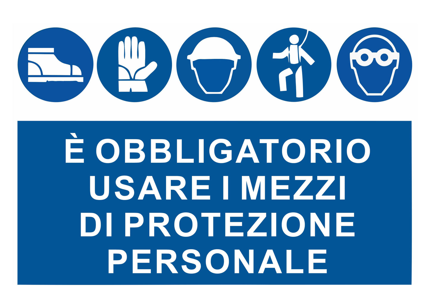 GLOBAL CARTELLO SEGNALETICO - È OBBLIGATORIO USARE I MEZZI DI PROTEZIONE 2 - Adesivo Extra Resistente, Pannello in Forex, Pannello In Alluminio