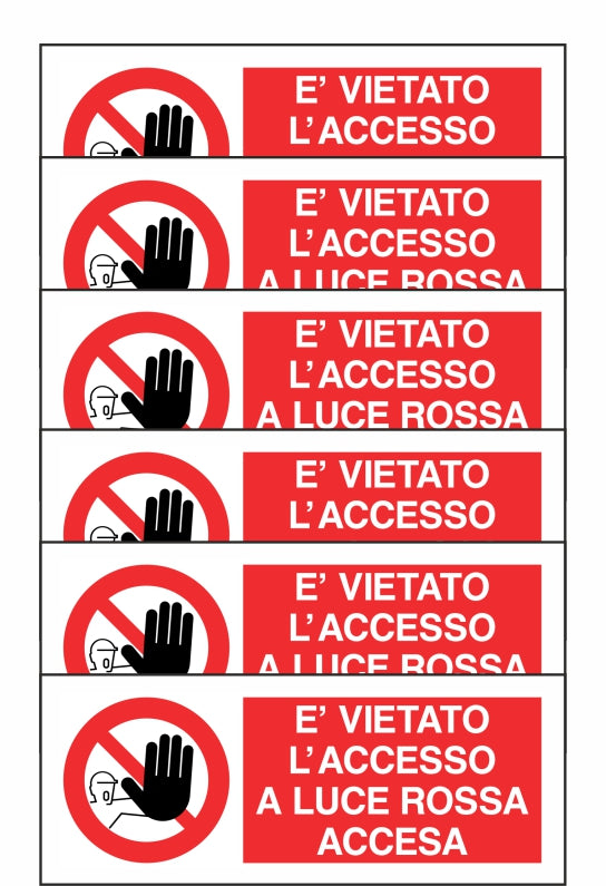 GLOBAL KIT DI 6 ADESIVI UNI - È VIETATO L'ACCESSO A LUCE ROSSA ACCESA - Pittogramma ISO 7010 Con Stampa Diretta U.V. (IDEALE ANCHE PER ESTERNO)