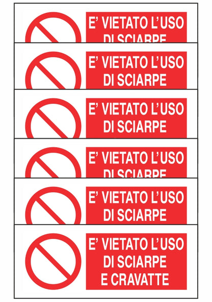KIT DI 6 ADESIVI UNI - È VIETATO L'USO DI SCIARPE E CRAVATTE - Pittogramma ISO 7010 Con Stampa Diretta U.V. (IDEALE ANCHE PER ESTERNO)