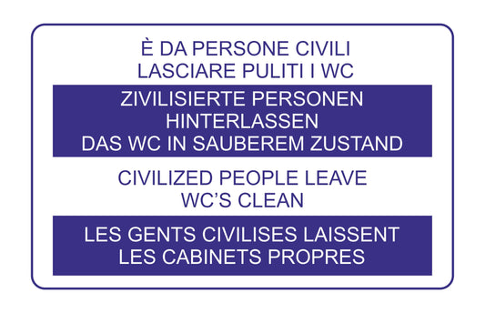 GLOBAL CARTELLO SEGNALETICO - è da persone civili lasciare puliti i wc  - Adesivo Extra Resistente, Pannello in Forex, Pannello In Alluminio