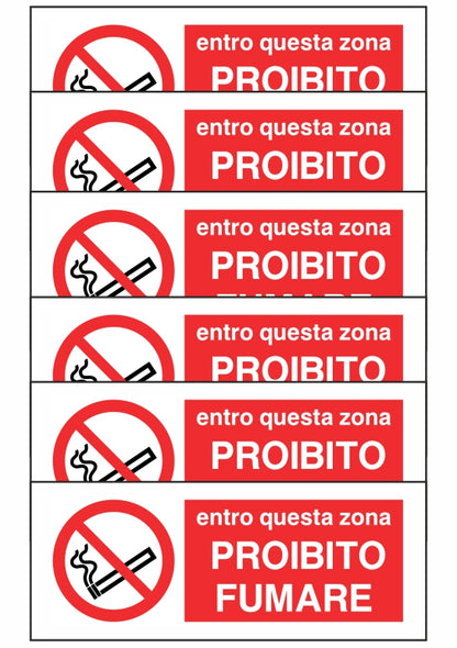 KIT DI 6 ADESIVI UNI - ENTRO QUESTA ZONA PROIBITO FUMARE - Pittogramma ISO 7010 Con Stampa Diretta U.V. (IDEALE ANCHE PER ESTERNO)