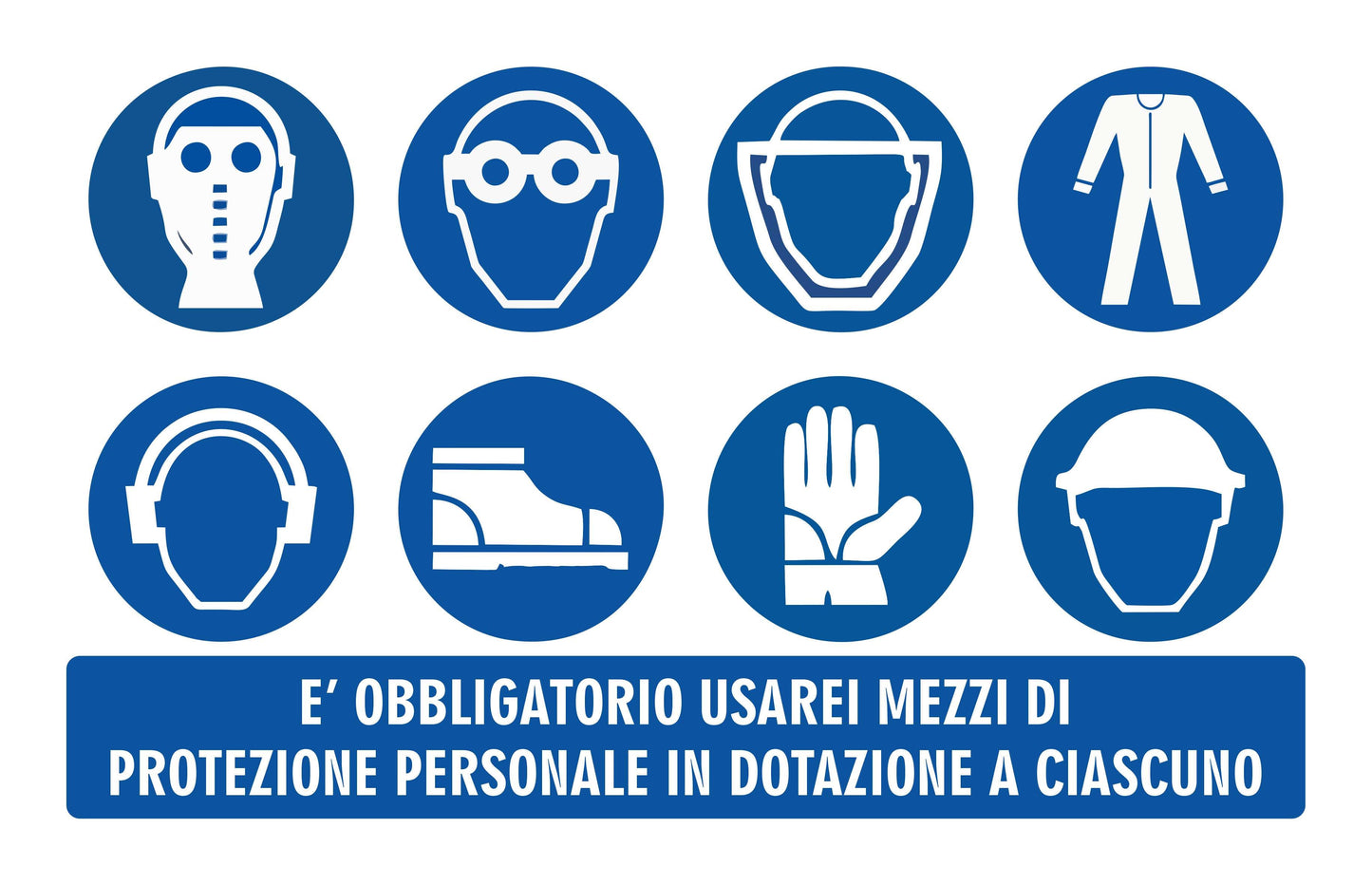 GLOBAL CARTELLO SEGNALETICO - E' OBBLIGATORIO USARE I MEZZI PROTETTIVI PERSONALI IN DOTAZIONE A CIASCUNO - Adesivo Extra Resistente, Pannello in Forex, Pannello In Alluminio