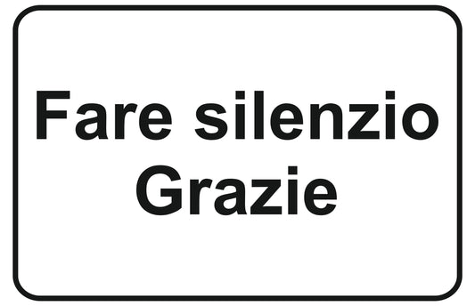 GLOBAL CARTELLO SEGNALETICO - fare silenzio grazie - Adesivo Extra Resistente, Pannello in Forex, Pannello In Alluminio