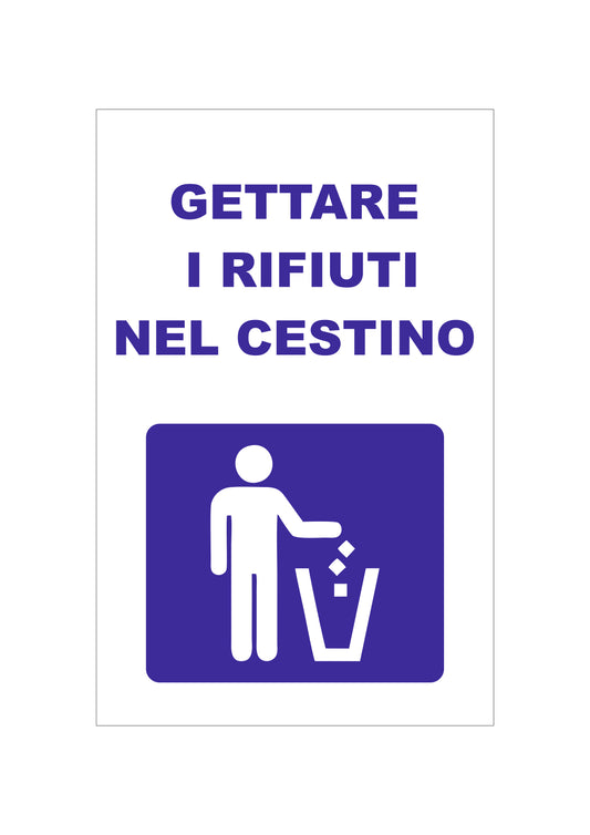 GLOBAL CARTELLO SEGNALETICO - gettare i rifiuti nel cestino - Adesivo Extra Resistente, Pannello in Forex, Pannello In Alluminio