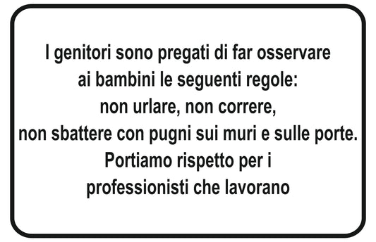 GLOBAL CARTELLO SEGNALETICO - i genitori sono pregati di far osservare ai bambini le seguenti regole - Adesivo Extra Resistente, Pannello in Forex, Pannello In Alluminio