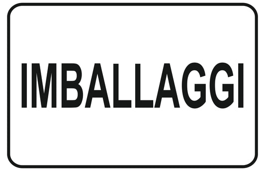 GLOBAL CARTELLO SEGNALETICO - imballaggi - Adesivo Extra Resistente, Pannello in Forex, Pannello In Alluminio