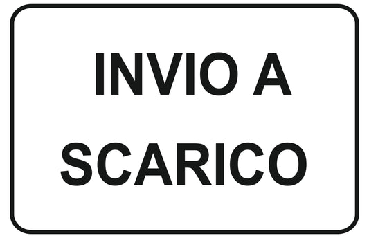 GLOBAL CARTELLO SEGNALETICO - invio a scarico - Adesivo Extra Resistente, Pannello in Forex, Pannello In Alluminio