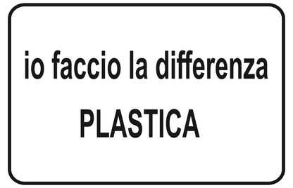 GLOBAL CARTELLO SEGNALETICO - io faccio la differenza plastica - Adesivo Extra Resistente, Pannello in Forex, Pannello In Alluminio